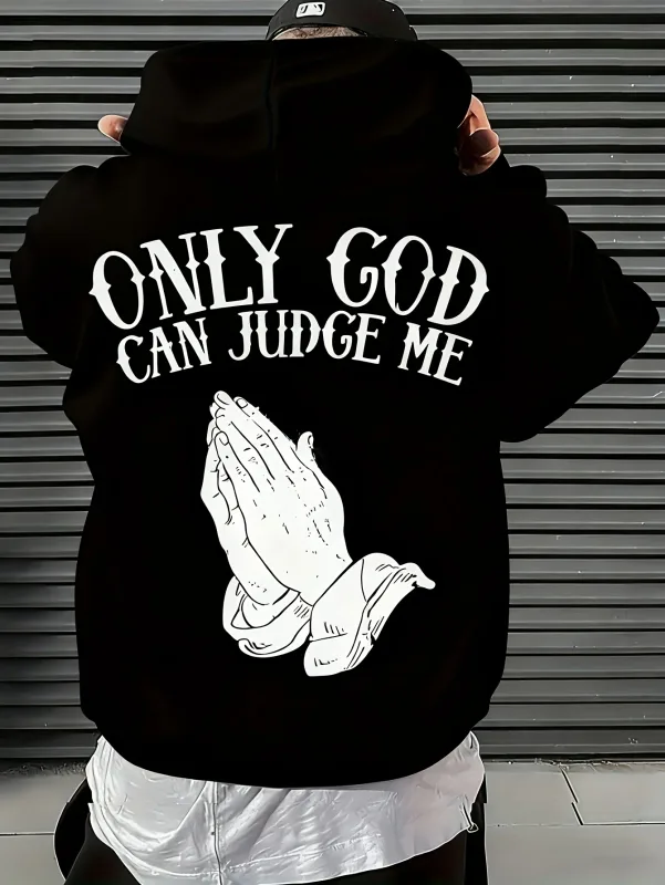 Luvtröja "Only God Can Judge Me" för män Streetwear med praying hands Grafisk inspirerande tröja för vardagskläder